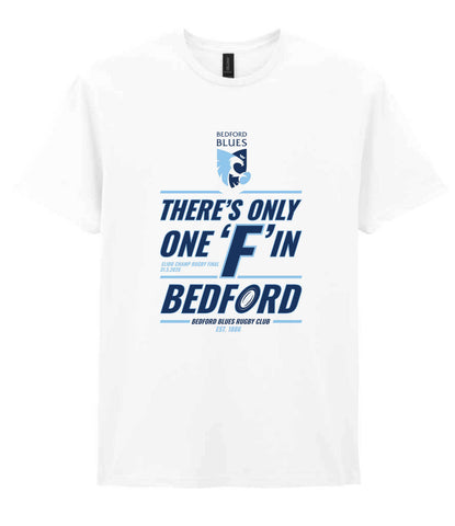 CHAMP FINAL - There's Only One F'in Bedford WHITE Adult Tshirt